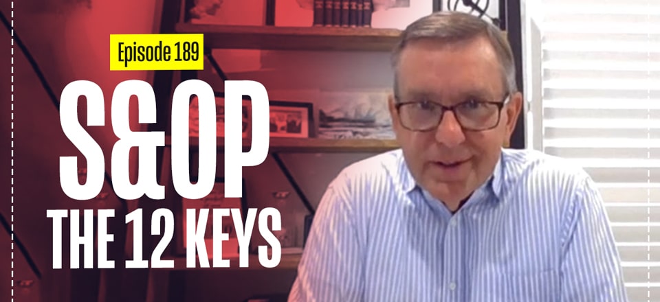 S&OP: The 12 Keys