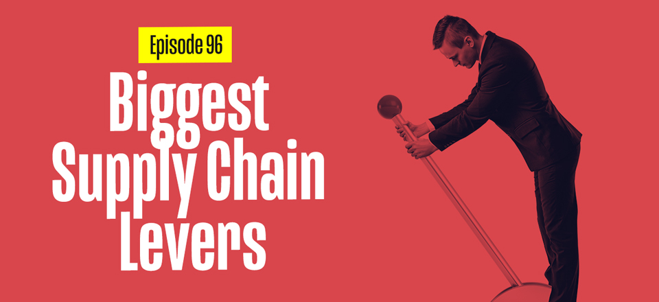 Biggest Supply Chain Levers